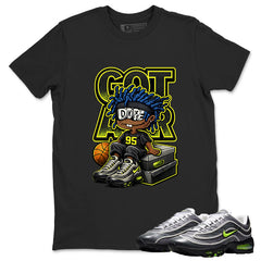Got Air Dope Shirt To Match Air Max Joga Bonito Unisex Cotton Graphic Tee