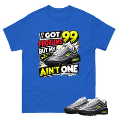 I Got 99 Problems Shirt To Match Air Max Joga Bonito Unisex Cotton Graphic Tee