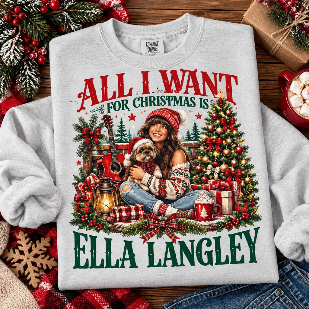 All I Want For Christmas Is Ella Langley Christmas Sweatshirt, Winter Sweater Outfit