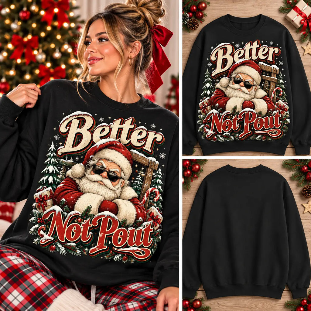 Better Not Pout Sweatshirt – Cool Santa with Sunglasses Crewneck