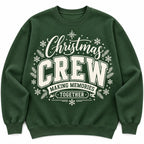 Christmas Crew Sweatshirt, Matching Family Holiday Making Memories Together Sweater
