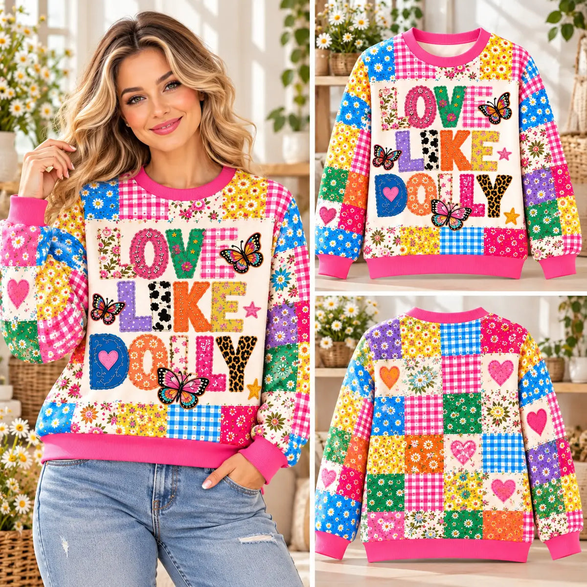 Love Like Dolly Sweatshirt – Colorful Floral Patchwork Crewneck