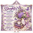 To My Daughter Hooded Blanket, Love Mom Lavender Floral Butterfly Keepsake Gift