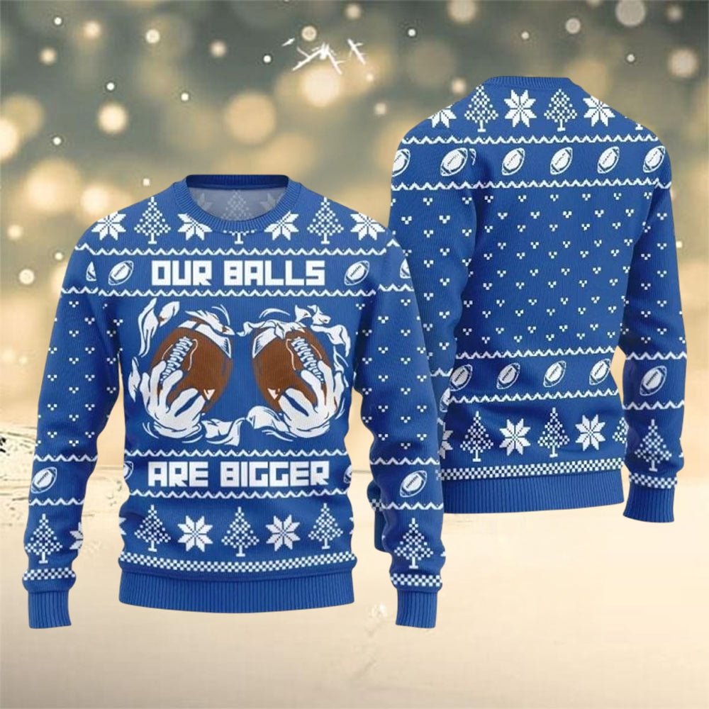 Our Balls Are Bigger Ugly Christmas Sweater Xmas Jumpers Game Day Gifts For Football Lovers