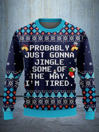 Probably Just Gonna Jingle Some Of The Way Ugly Christmas Sweater Humorous Christmas Sweaters