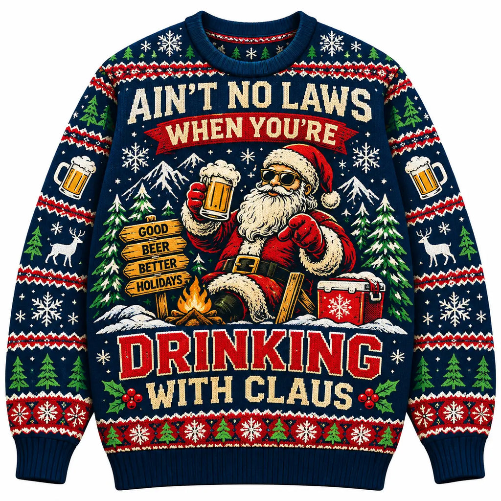 Aint No Laws When Youre Drinking With Claus Sweatshirt, Funny Beer Santa Ugly Xmas Sweater