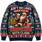 Aint No Laws When Youre Drinking With Claus Sweatshirt, Funny Beer Santa Ugly Xmas Sweater