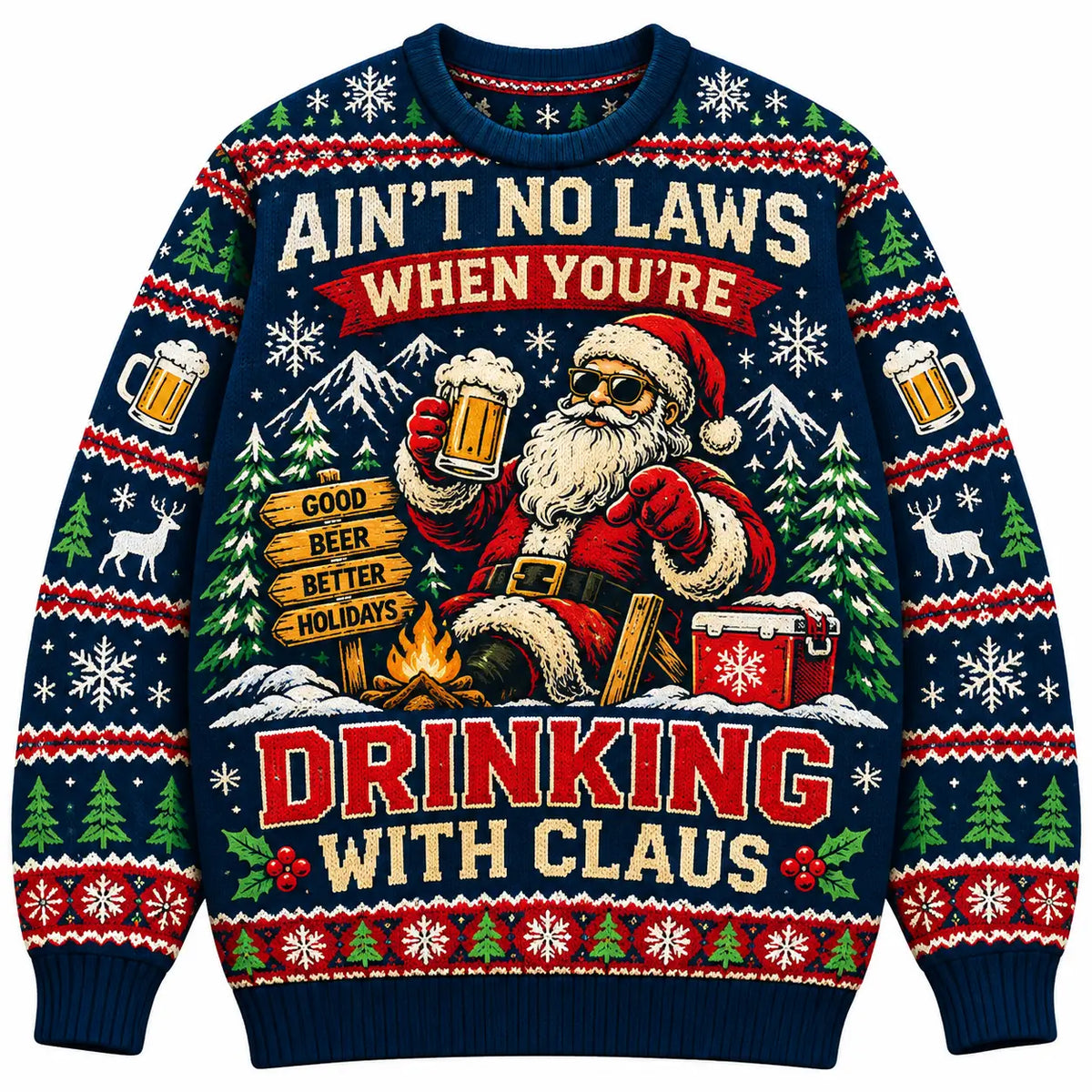 Aint No Laws When Youre Drinking With Claus Sweatshirt, Funny Beer Santa Ugly Xmas Sweater