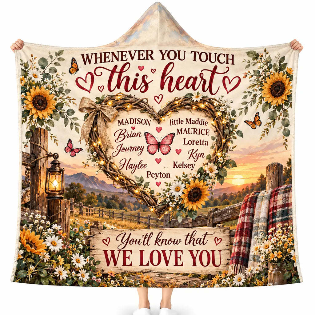 Personalized Whenever You Touch This Heart Hooded Blanket, Family Love Gift