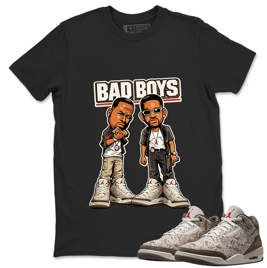 Bad Boys Shirt To Match Air Jordan 3 Retro Laser Palomino Unisex Cotton Graphic Tee