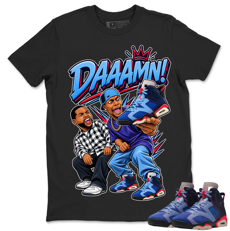 Daaamn Meme Shirt To Match Air Jordan 6 x Awake NY Midnight Navy Unisex Cotton Graphic Tee