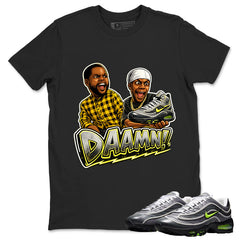 Daaamn Sneaker Meme Shirt To Match Air Max Joga Bonito Unisex Cotton Graphic Tee