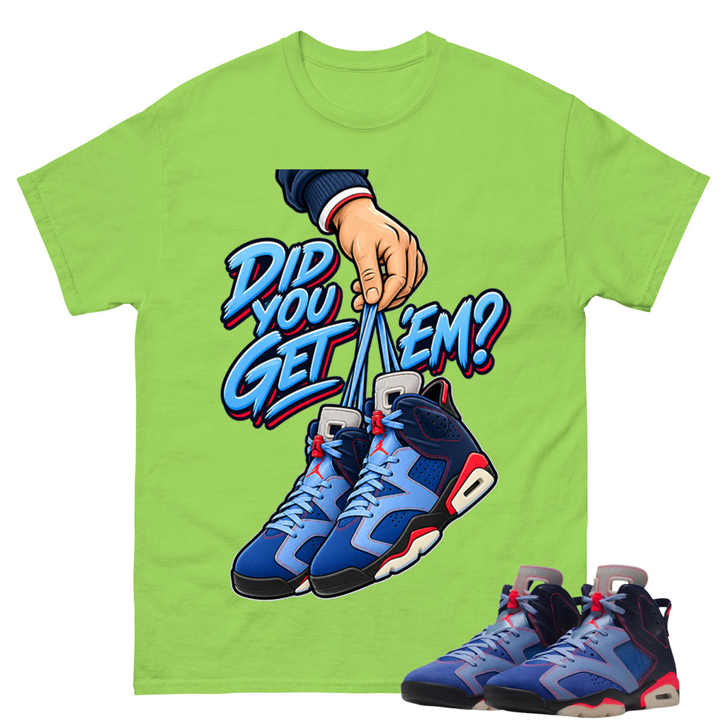 Did You Get Em Hand Shirt To Match Air Jordan 6 x Awake NY Midnight Navy Unisex Cotton Graphic Tee