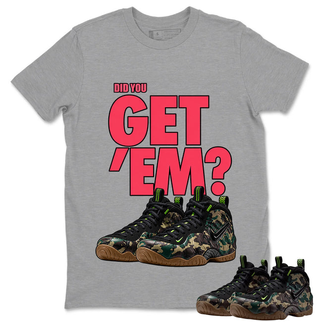 Did You Get Em Shirt To Match Air Foamposite Pro Black Camo Unisex Cotton Graphic Tee Main Image