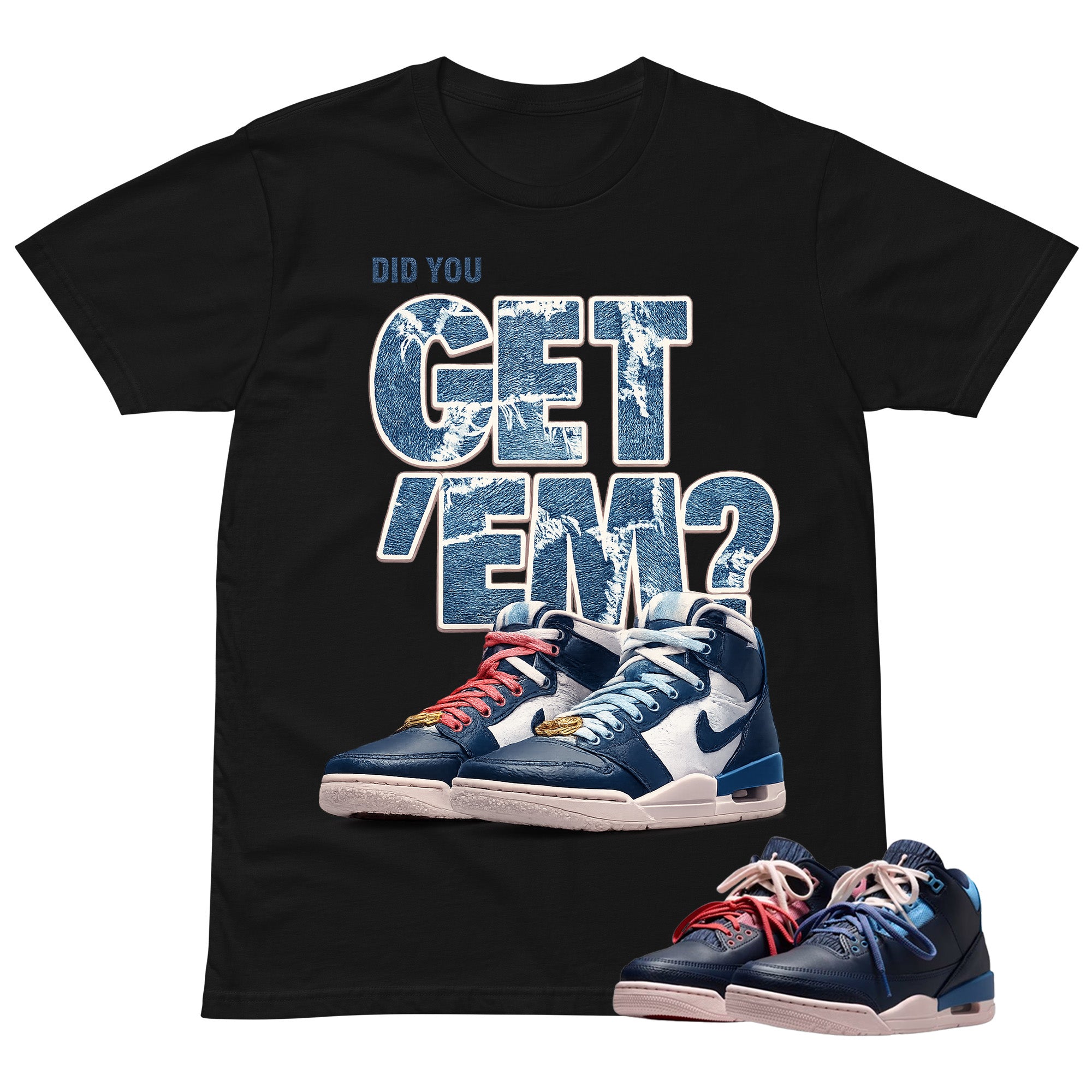 Did You Get Em Shirt To Match Air Jordan 3 Sports Renaissance Unisex Cotton Graphic Tee