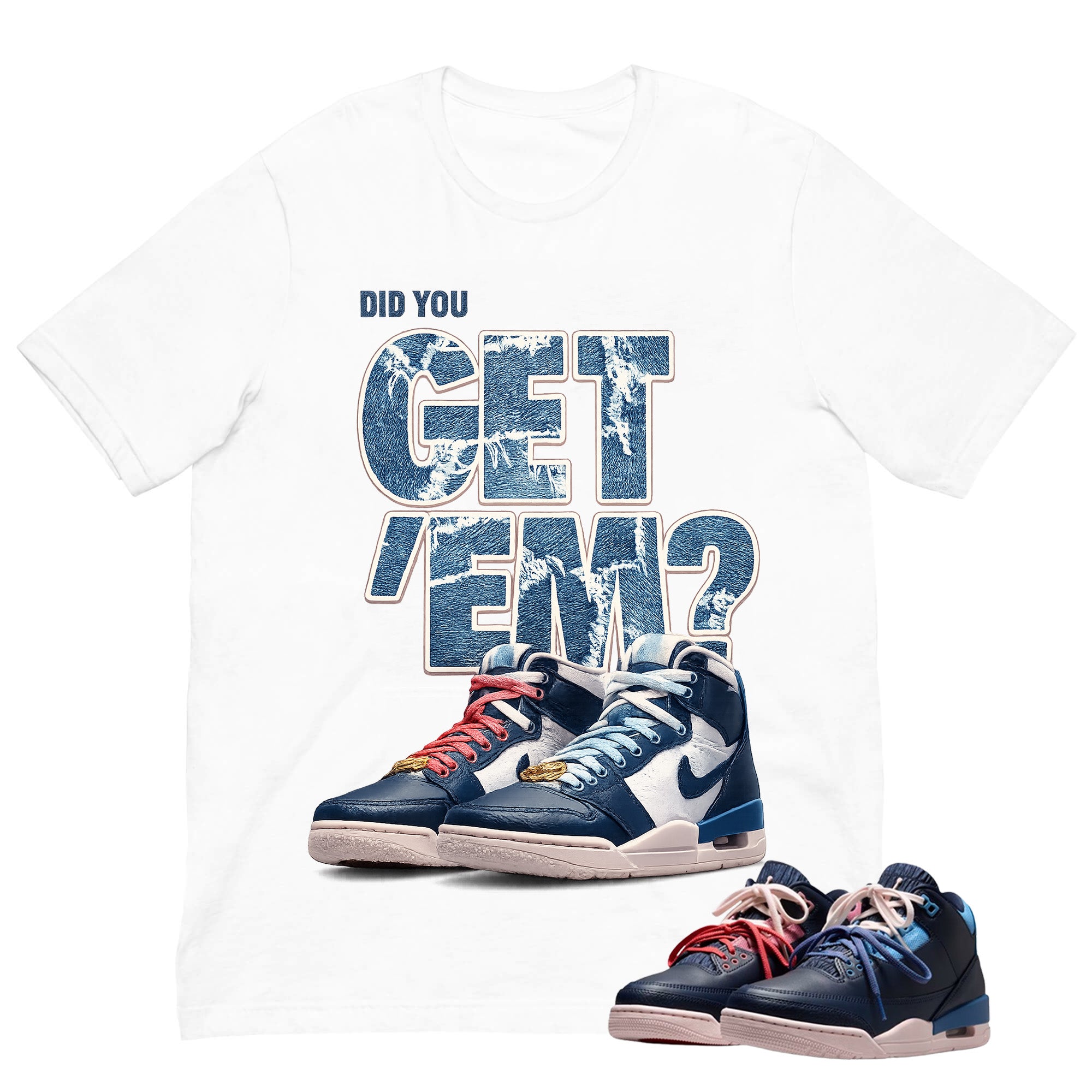 Did You Get Em Shirt To Match Air Jordan 3 Sports Renaissance Unisex Cotton Graphic Tee