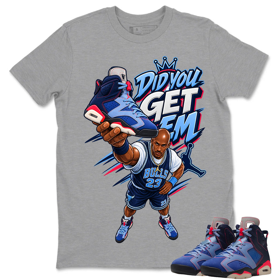 Did You Get Em Shirt To Match Air Jordan 6 x Awake NY Midnight Navy Unisex Cotton Graphic Tee