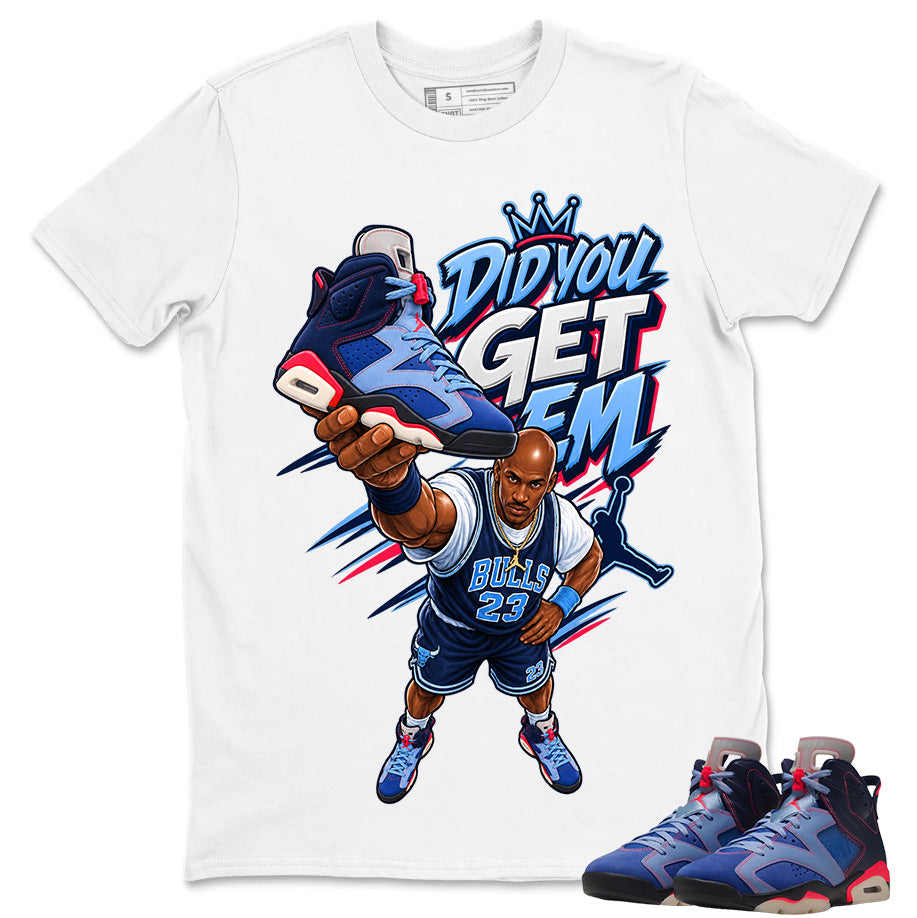 Did You Get Em Shirt To Match Air Jordan 6 x Awake NY Midnight Navy Unisex Cotton Graphic Tee
