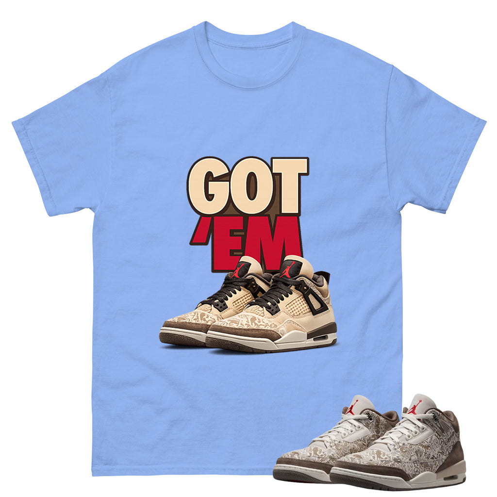 Got Em Sneaker Shirt To Match Air Jordan 3 Retro Laser Palomino Unisex Cotton Graphic Tee