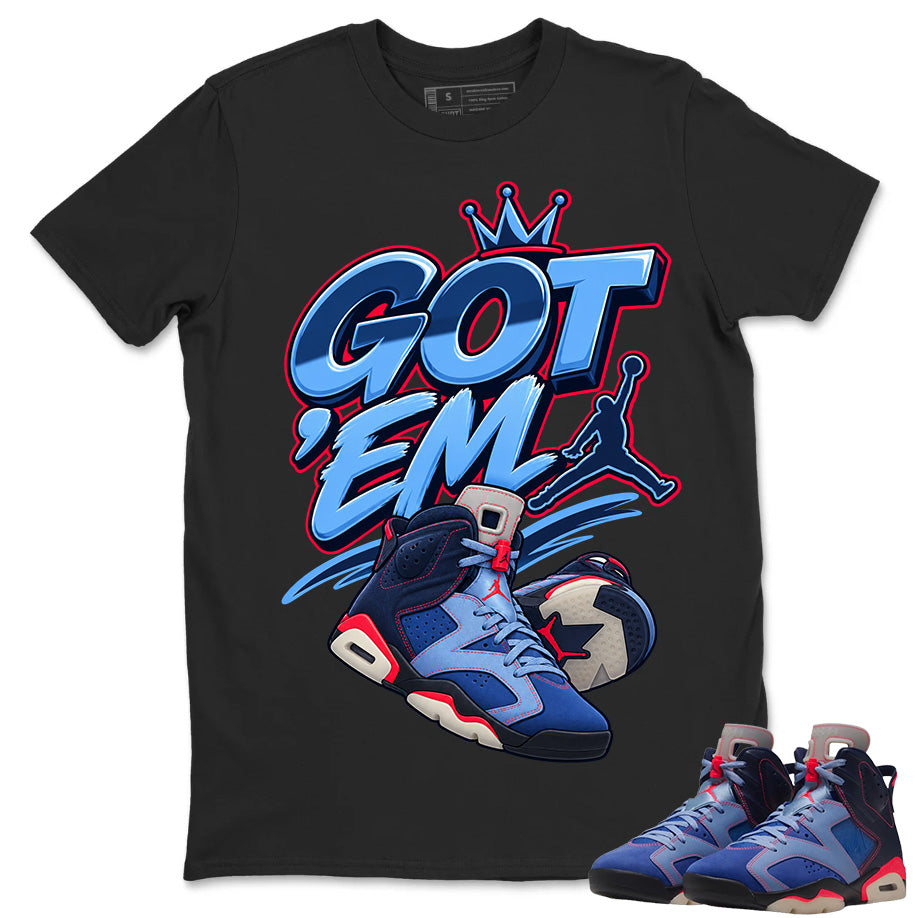 Got Em Sneaker Shirt To Match Air Jordan 6 x Awake NY Midnight Navy Unisex Cotton Graphic Tee