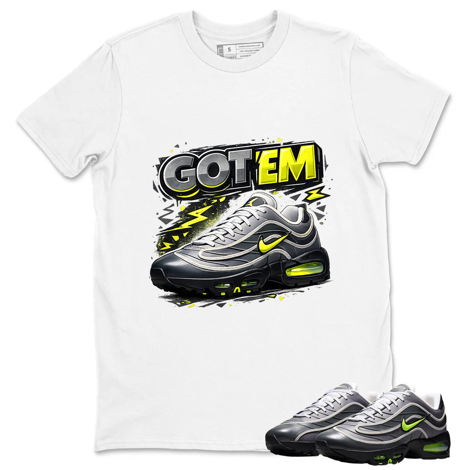Got Em Sneaker Shirt To Match Air Max Joga Bonito Unisex Cotton Graphic Tee