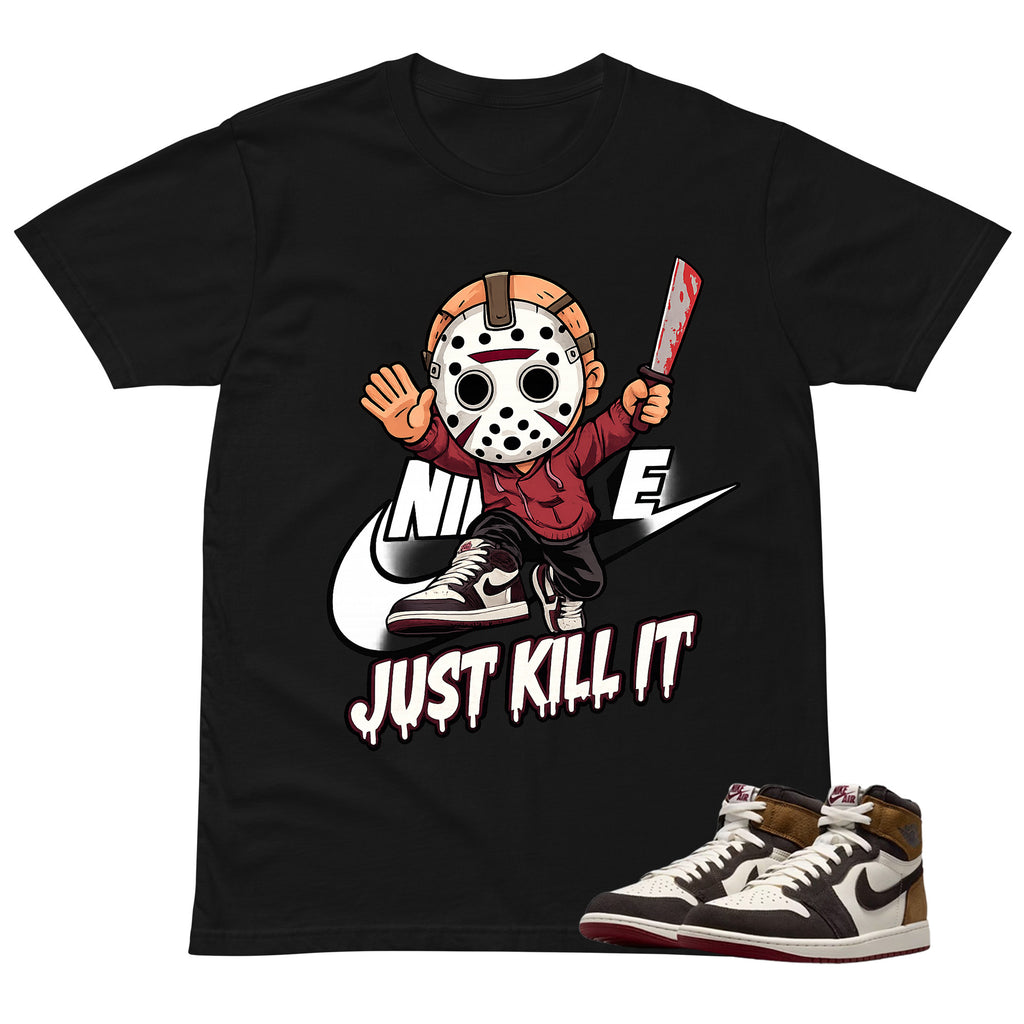 Just Kill It Shirt To Match Air Jordan 1 Love Letter Unisex Cotton Graphic Tee