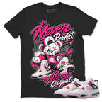 Never Perfect Always Original Shirt To Match Air Jordan 4 Comic Unisex Cotton Graphic Tee