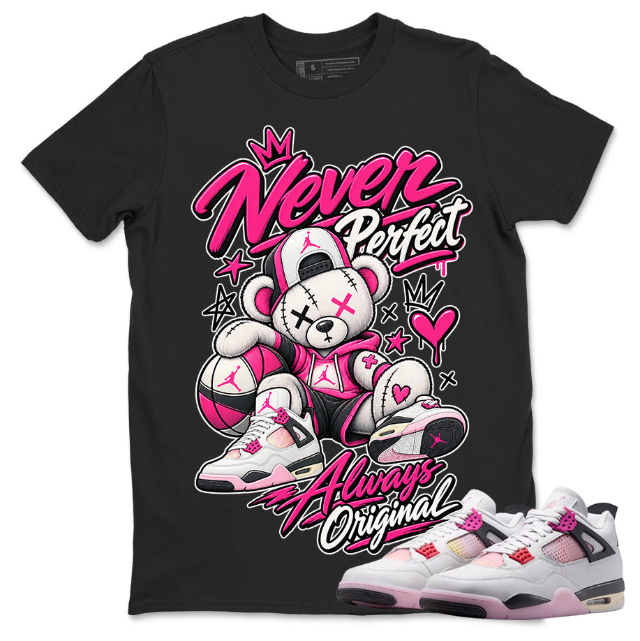 Never Perfect Always Original Shirt To Match Air Jordan 4 Comic Unisex Cotton Graphic Tee