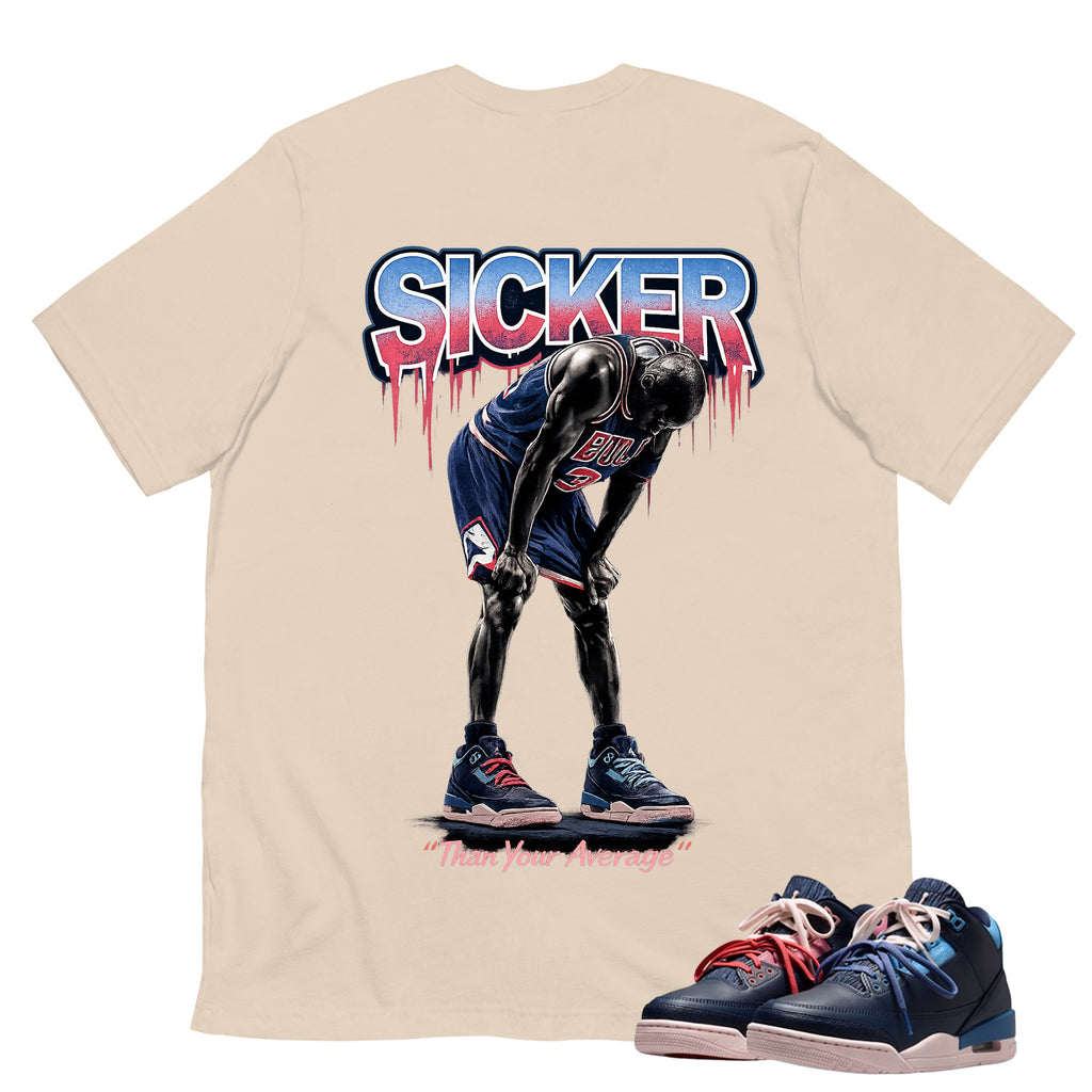 Sicker Than Your Average Shirt To Match Air Jordan 3 Sports Renaissance Unisex Cotton Graphic Tee