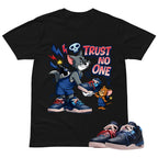 Trust No One Shirt To Match Air Jordan 3 Sports Renaissance Unisex Cotton Graphic Tee
