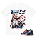 Trust None Shirt To Match Air Jordan 3 Sports Renaissance Unisex Cotton Graphic Tee