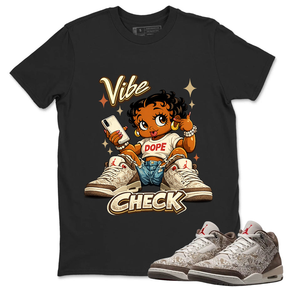 Vibe Check Shirt To Match Air Jordan 3 Retro Laser Palomino Unisex Cotton Graphic Tee