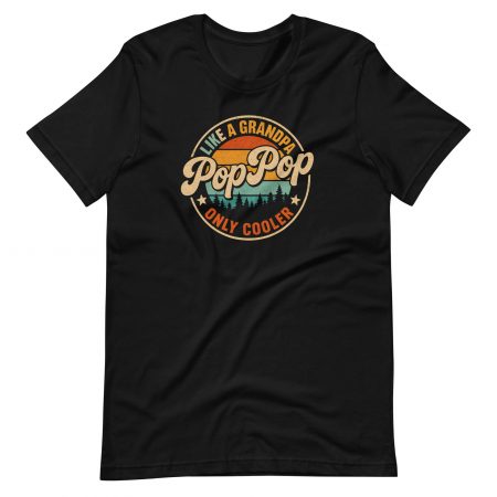 Like A Grandpa PopPop Only Cooler Father's Day Shirt