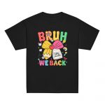 "Bruh We Back" Fifth Grade Shirt - Pencil Bow Back To School 5th Grade