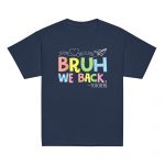 Bruh-We-Back-School-Teacher-687dbb4ebeb33