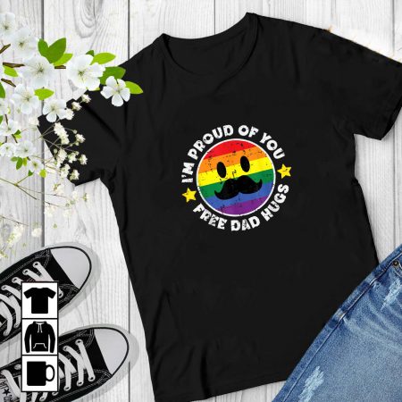 Proud Of You Free Dad Hugs Shirt